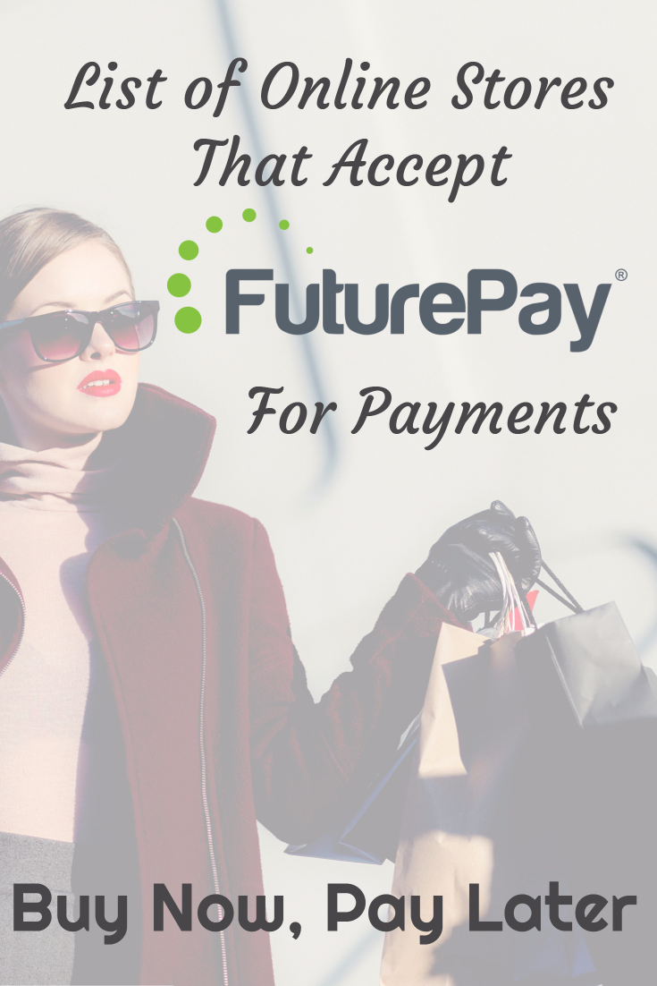 List of Online Stores that Accept FuturePay to Buy Now, Pay Later