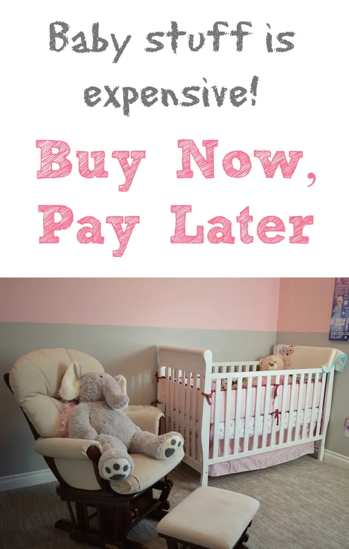 Buy Baby Stuff Now, Pay Later
