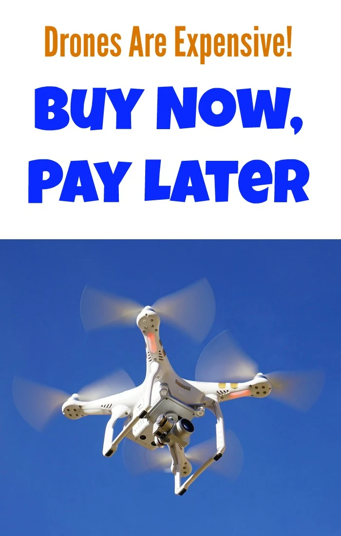 Buy now store pay later drones