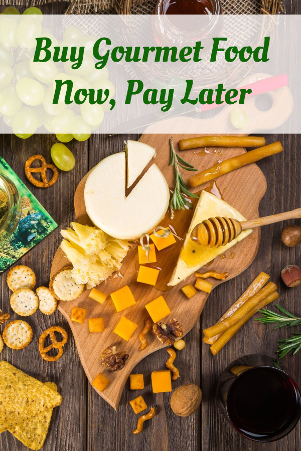 Buy Gourmet Food Now, Pay Later
