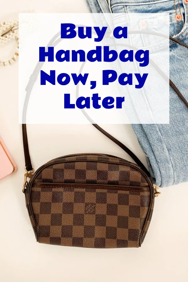 Buy a Handbag Now, Pay Later