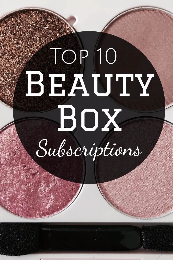 10 Top Rated Beauty Box Subscription Boxes