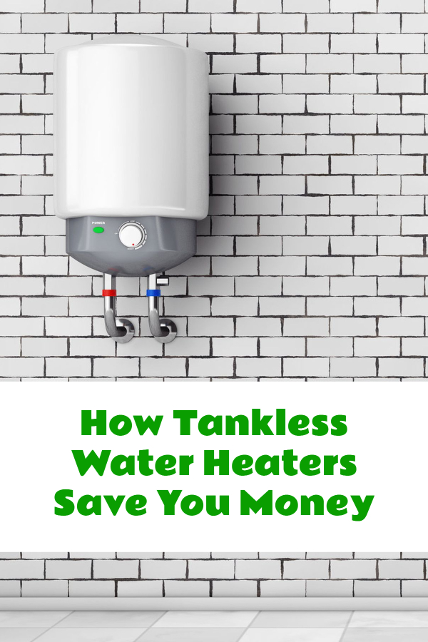 How Tankless Water Heaters Save You Money