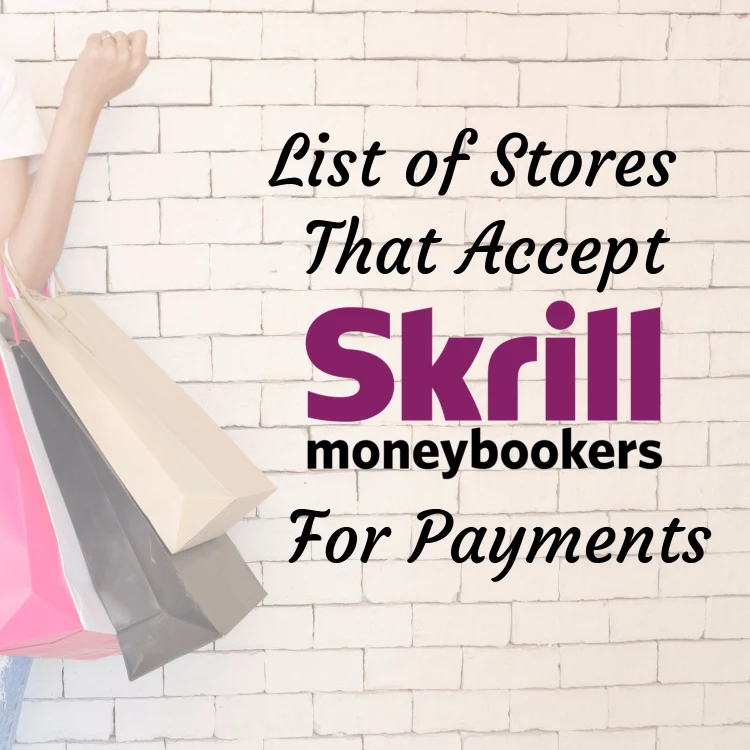 Online Stores That Accept Skrill MoneyBookers For Payment