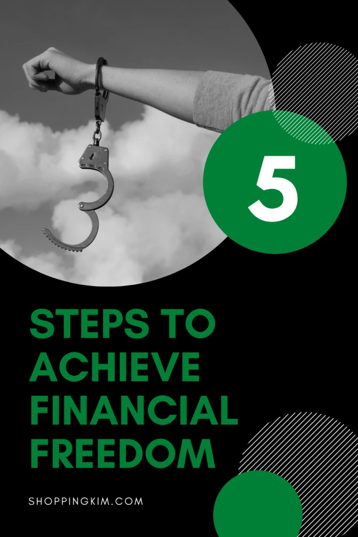 Take These Steps To Achieve Financial Freedom