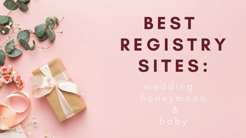 Best Registry Websites
 Best Registry Sites From Wedding To Honeymoon And Baby Shopping Kim