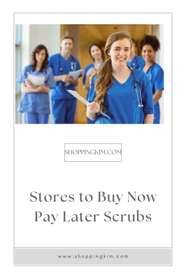 buy now pay later medical scrubs pin