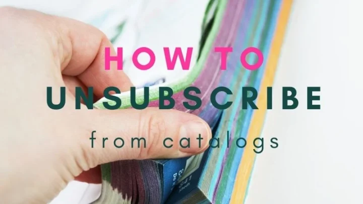 How to Unsubscribe from Unwanted Catalogs