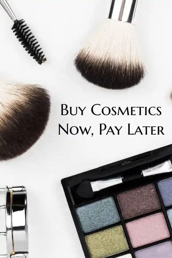 Buy Cosmetics Now Pay Later pin